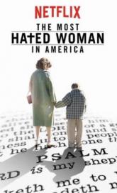 The Most Hated Woman in America poster