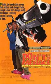 Don't Be a Menace to South Central While Drinking Your Juice in the Hood poster