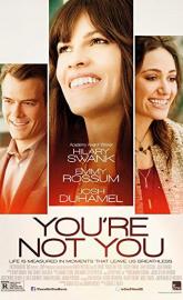 You're Not You poster