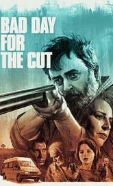 Bad Day for the Cut poster