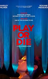 Play or Die poster