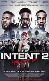 The Intent 2: The Come Up poster