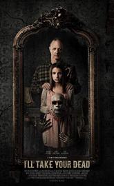 I'll Take Your Dead poster