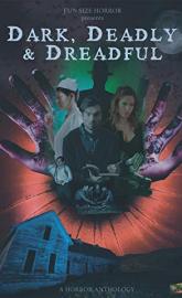 Dark, Deadly & Dreadful poster