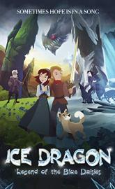 Ice Dragon: Legend of the Blue Daisies poster