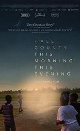 Hale County This Morning, This Evening poster