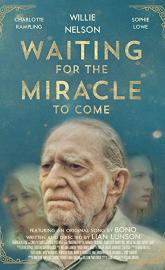 Waiting for the Miracle to Come poster
