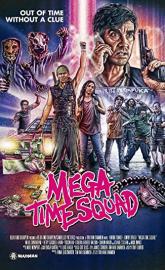 Mega Time Squad poster