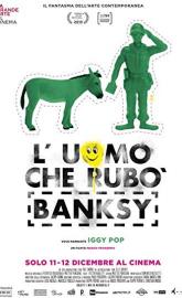 The Man Who Stole Banksy poster