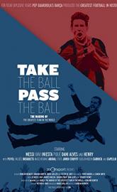 Take the Ball Pass the Ball: The Making of the Greatest Team in the World poster