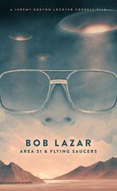 Bob Lazar: Area 51 & Flying Saucers poster