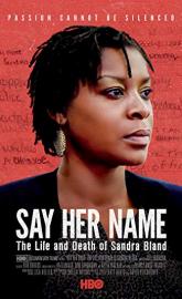 Say Her Name: The Life and Death of Sandra Bland poster