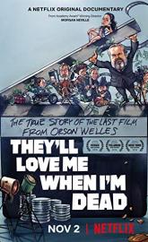 They'll Love Me When I'm Dead poster