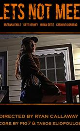 Let's Not Meet poster