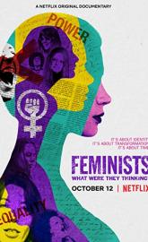 Feminists: What Were They Thinking? poster