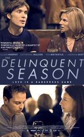 The Delinquent Season poster