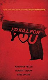 I'd Kill for You poster