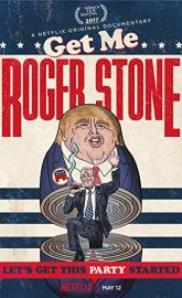 Get Me Roger Stone poster
