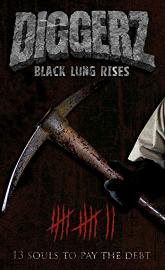 Diggerz: Black Lung Rises poster