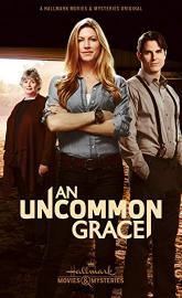 An Uncommon Grace poster