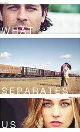 What Separates Us poster