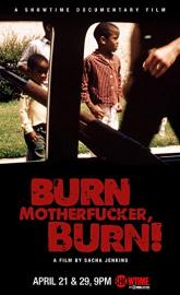 Burn Motherfucker, Burn! poster