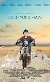 Burn Your Maps poster