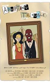 Adopting Trouble poster