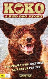Koko: A Red Dog Story poster