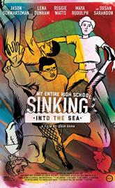 My Entire High School Sinking Into the Sea poster