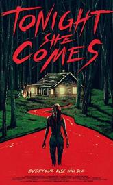 Tonight She Comes poster
