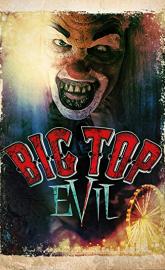 Big Top Evil poster
