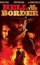 Hell on the Border poster