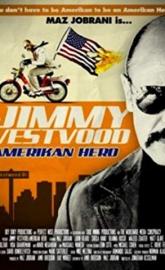 Jimmy Vestvood: Amerikan Hero poster