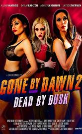 Gone by Dawn 2: Dead by Dusk poster