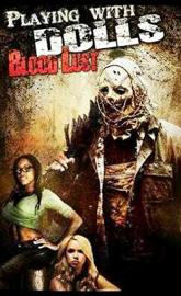 Playing with Dolls: Bloodlust poster