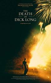 The Death of Dick Long poster
