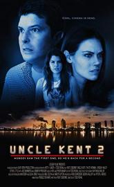 Uncle Kent 2 poster