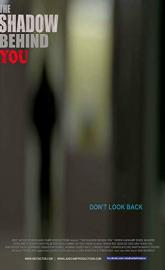 The Shadow Behind You poster