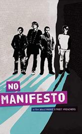 No Manifesto: A Film About Manic Street Preachers poster