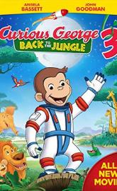Curious George 3: Back to the Jungle poster