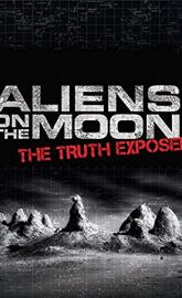 Aliens on the Moon: The Truth Exposed poster