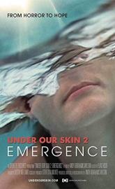 Under Our Skin 2: Emergence poster