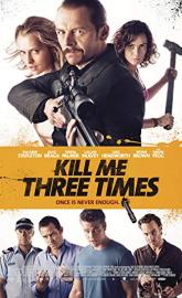 Kill Me Three Times poster
