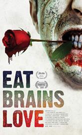 Eat Brains Love poster
