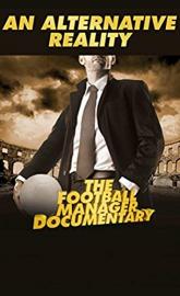 An Alternative Reality: The Football Manager Documentary poster