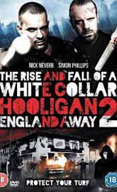 The Rise and Fall of a White Collar Hooligan 2 poster