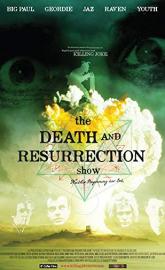 The Death and Resurrection Show poster