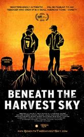 Beneath the Harvest Sky poster