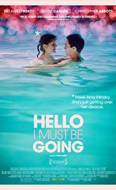 Hello I Must Be Going poster